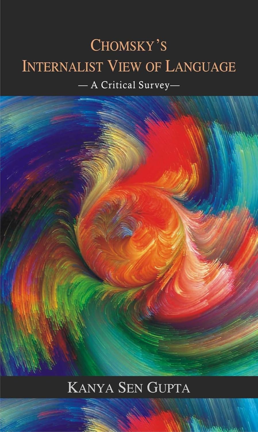 Chomsky’s Internalist View Of Language : A Critical Survey