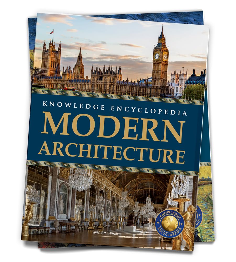 Art & Architecture - Modern Architecture : Knowledge Encyclopedia For Children