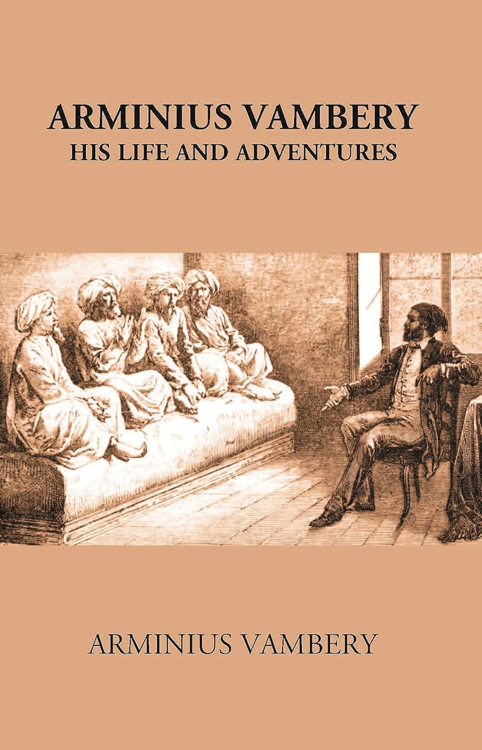 Arminius Vambery His Life And Adventures Written By Himself - HARDCOVER