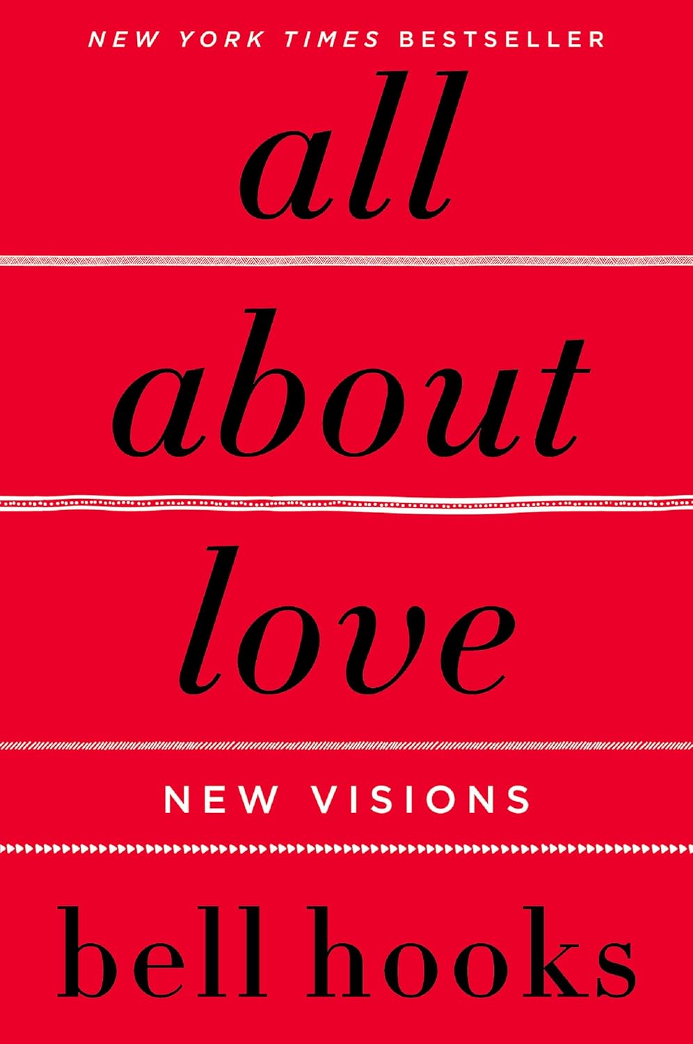 All About Love : New Visions