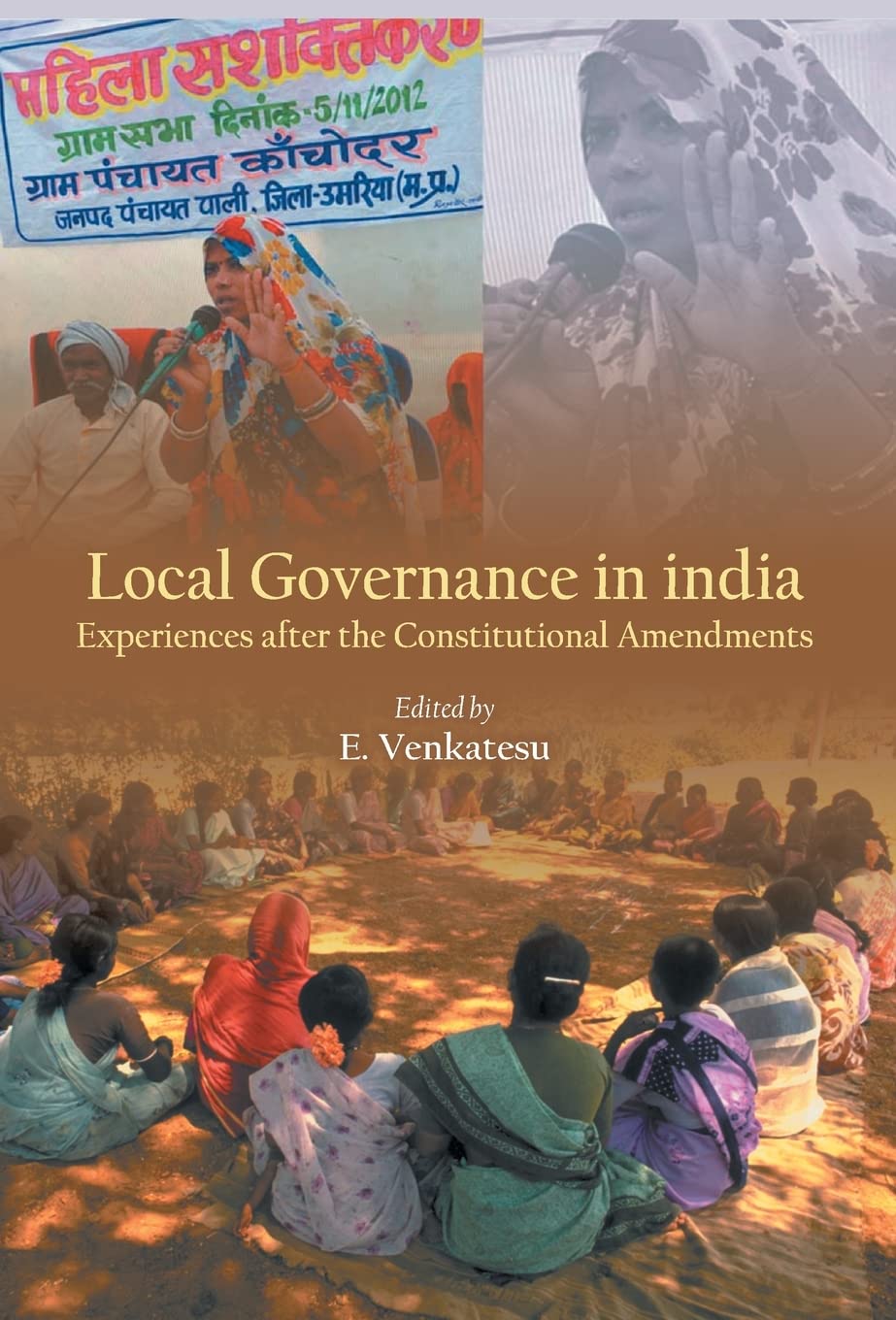 Local Governance in India : Experiences After the Constitutional Amendments