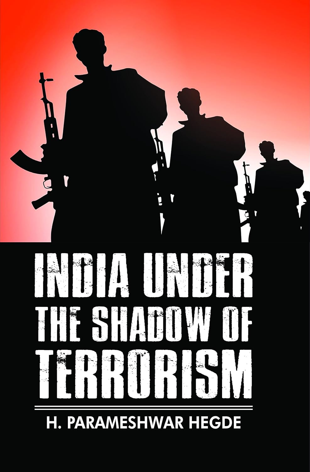 India Under the Shadow of Terrorism - Hardcover