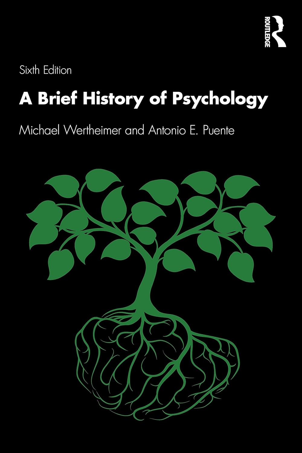 BRIEF HISTORY OF PSYCHOLOGY, 6TH EDITION