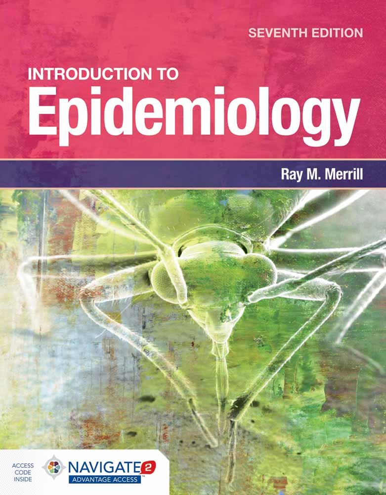 INTRODUCTION TO EPIDEMIOLOGY, 7TH EDN