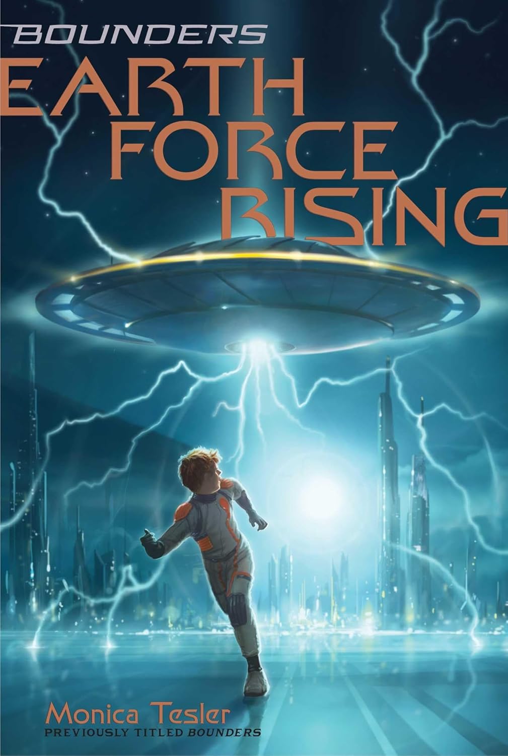 EARTH FORCE RISING, MONICA TESLER