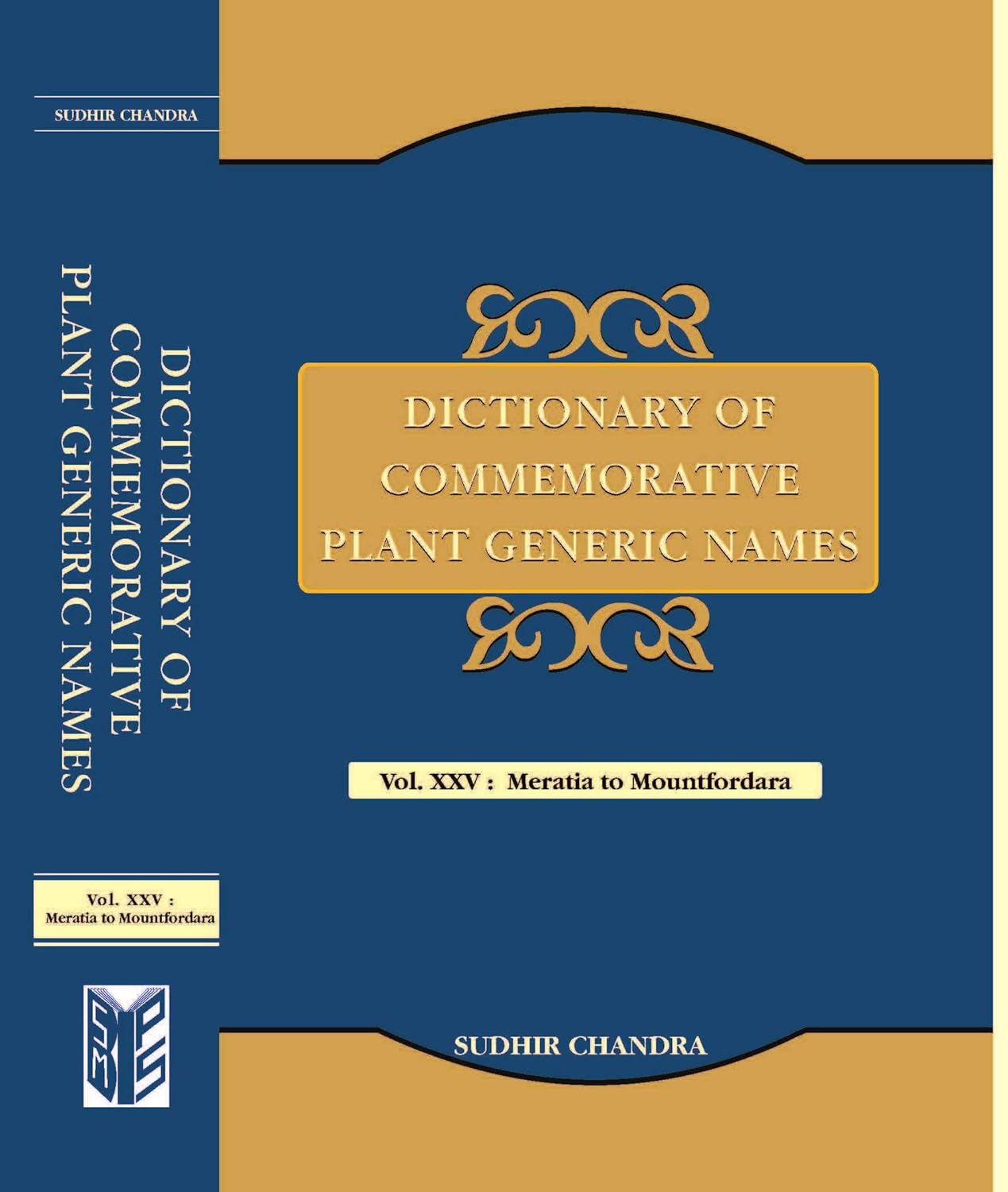 Dictionary of Commemorative Plant Generic Names Vol 25: Meratia to Mountfordara