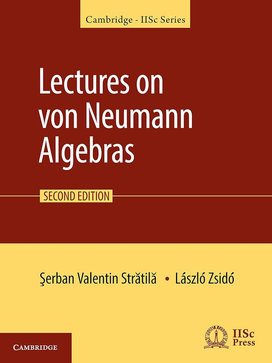 LECTURES ON VON NEUMANN ALGEBRAS