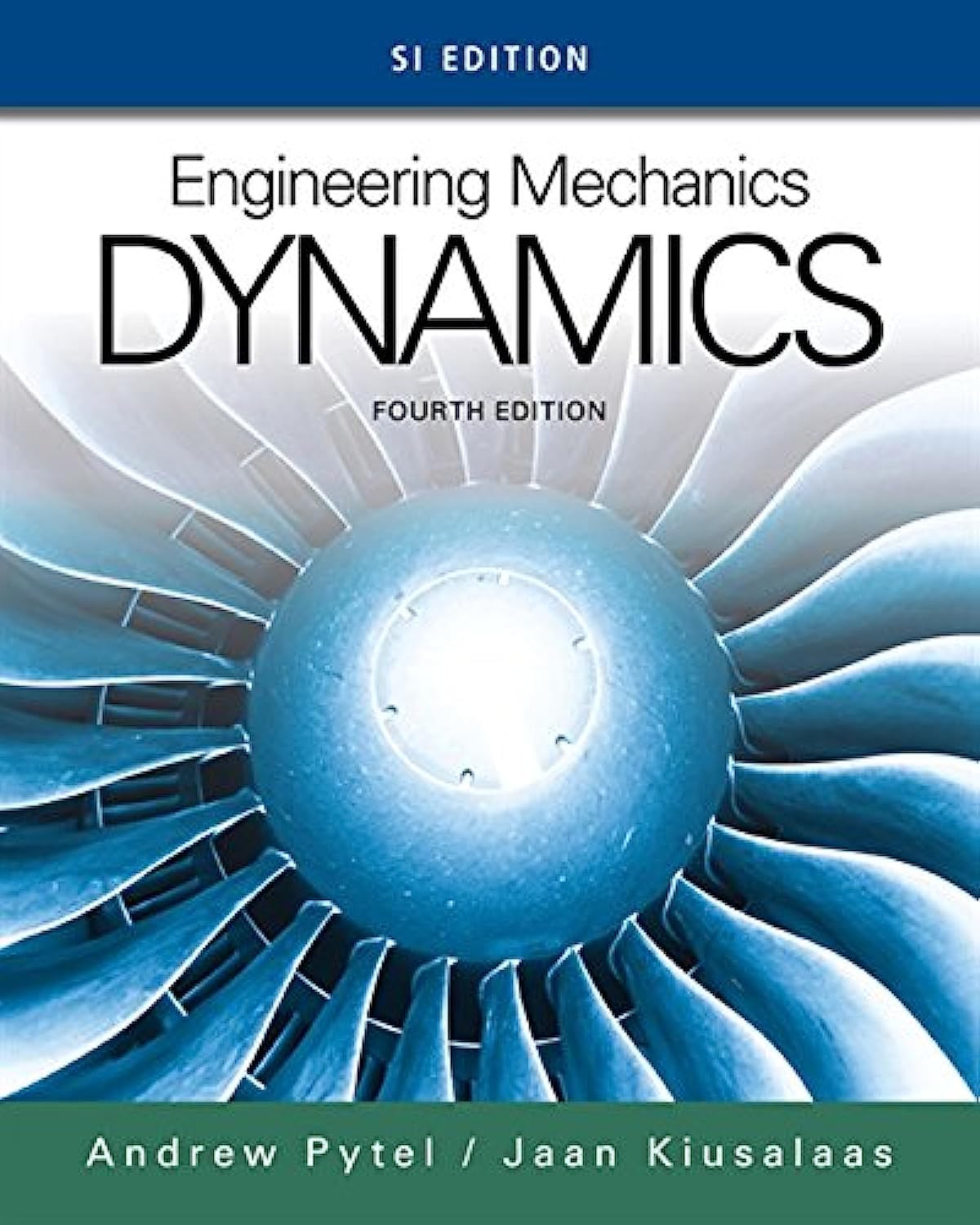 ENGINEERING MECHANICS: DYNAMICS, SI EDITION 4TH EDITION