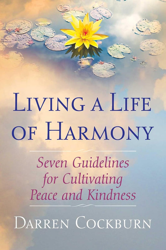 LIVING A LIFE OF HARMONY, DARREN COCKBURN