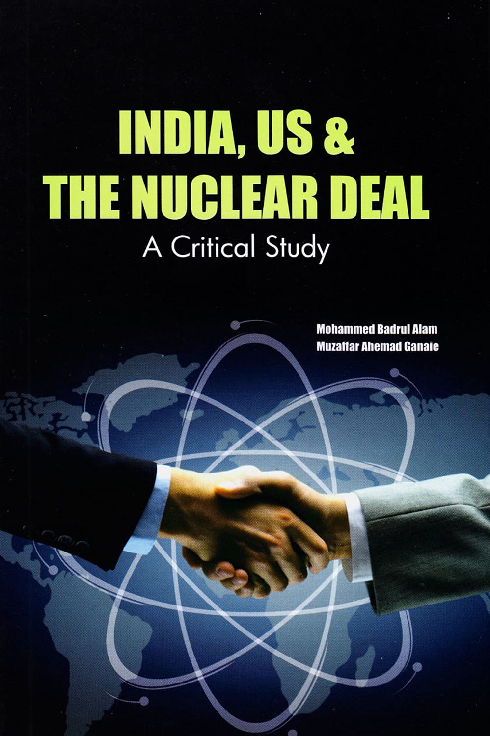 India, US & The Nuclear Deal: A Critical Study