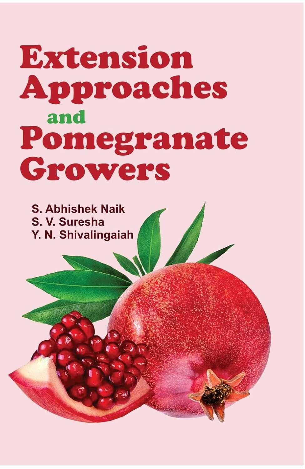 EXTENSION APPROACHES AND POMEGRANATE GROWER