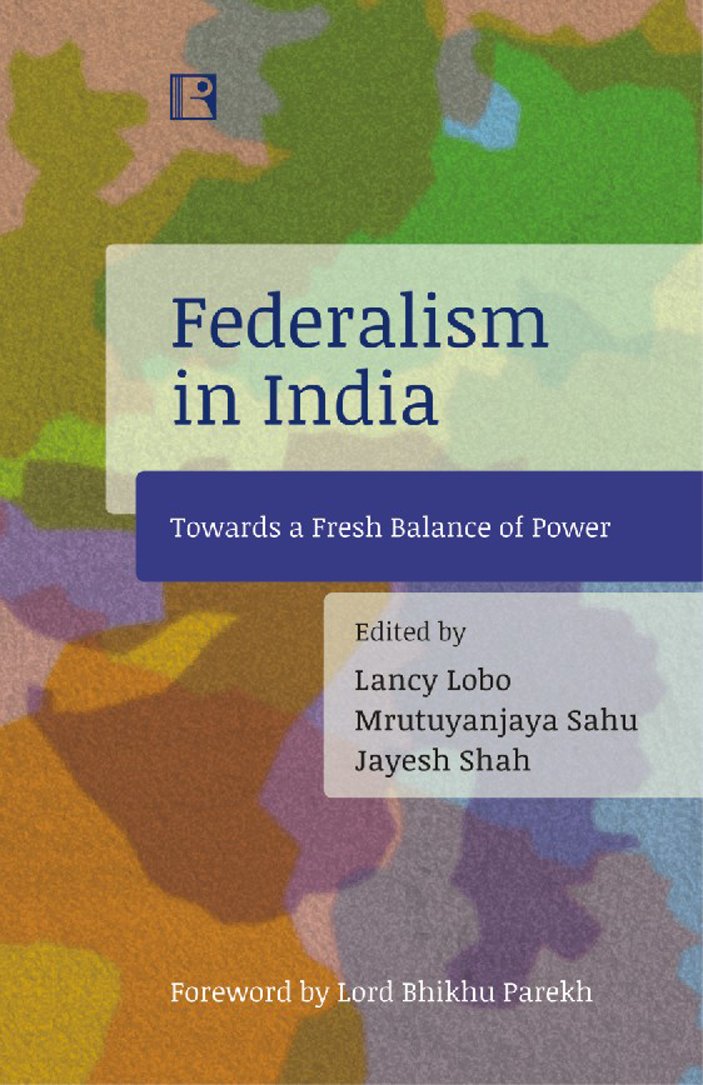 Federalism in India: Towards a Fresh Balance of Power -Hardcover