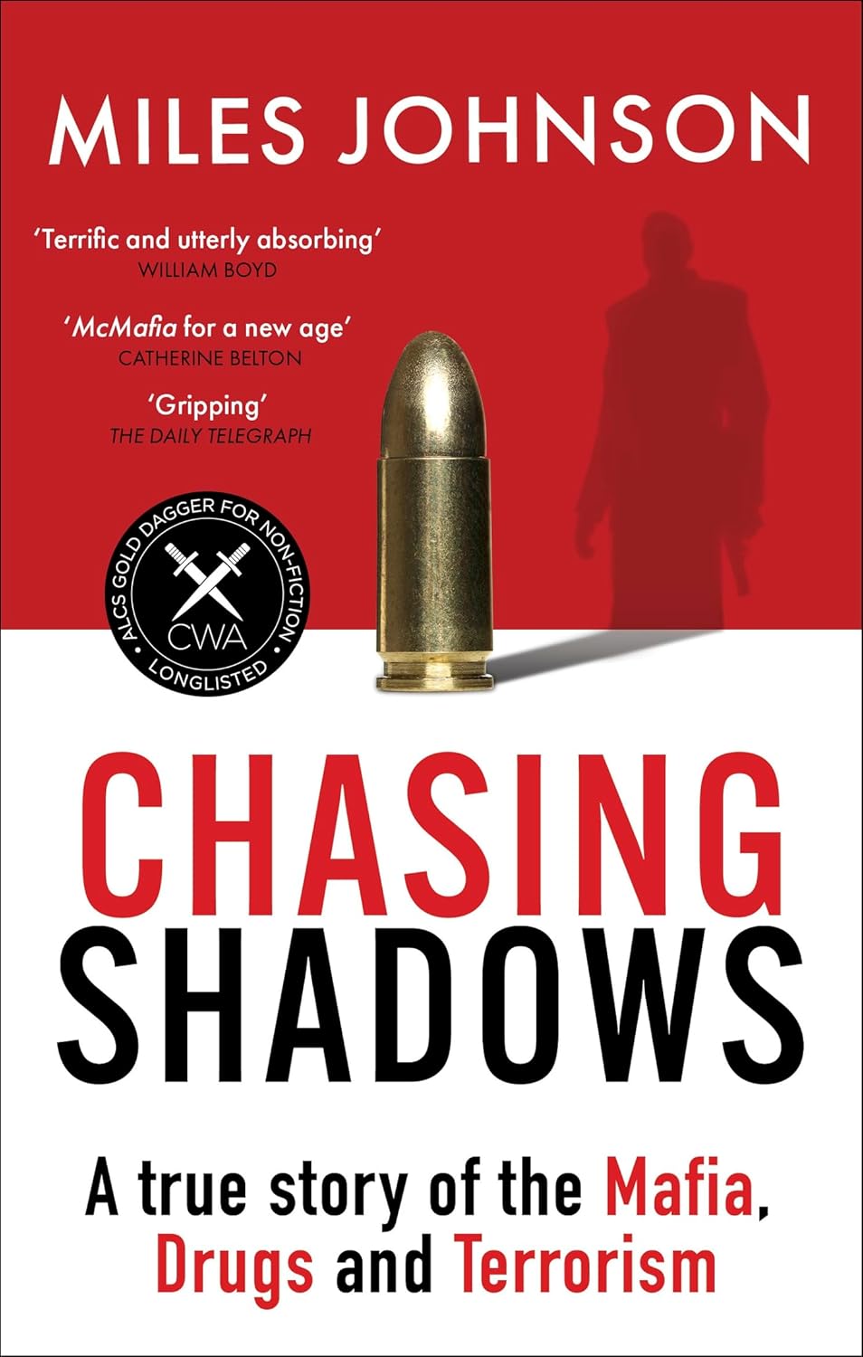 Chasing Shadows: A true story of the Mafia, Drugs and Terrorism