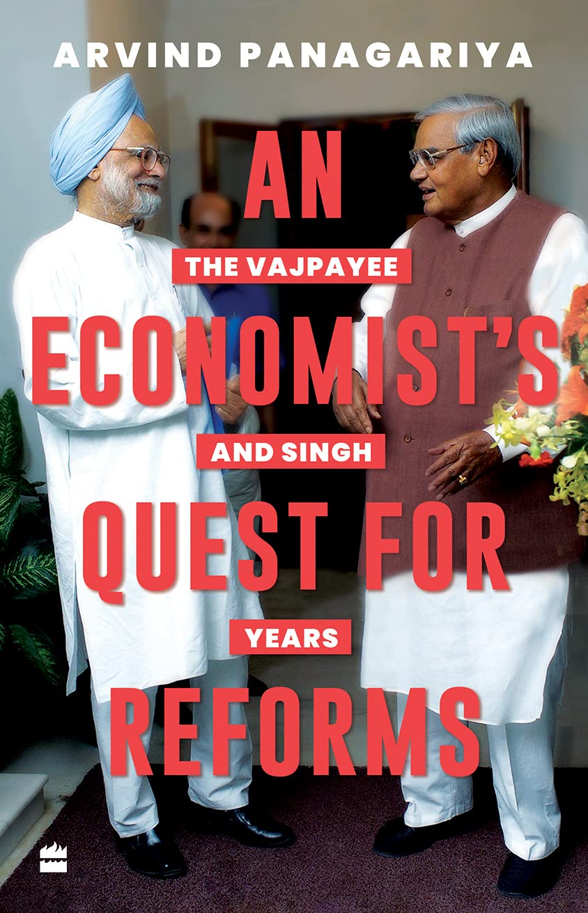 An Economist's Quest for Reforms : The Vajpayee and Singh Years