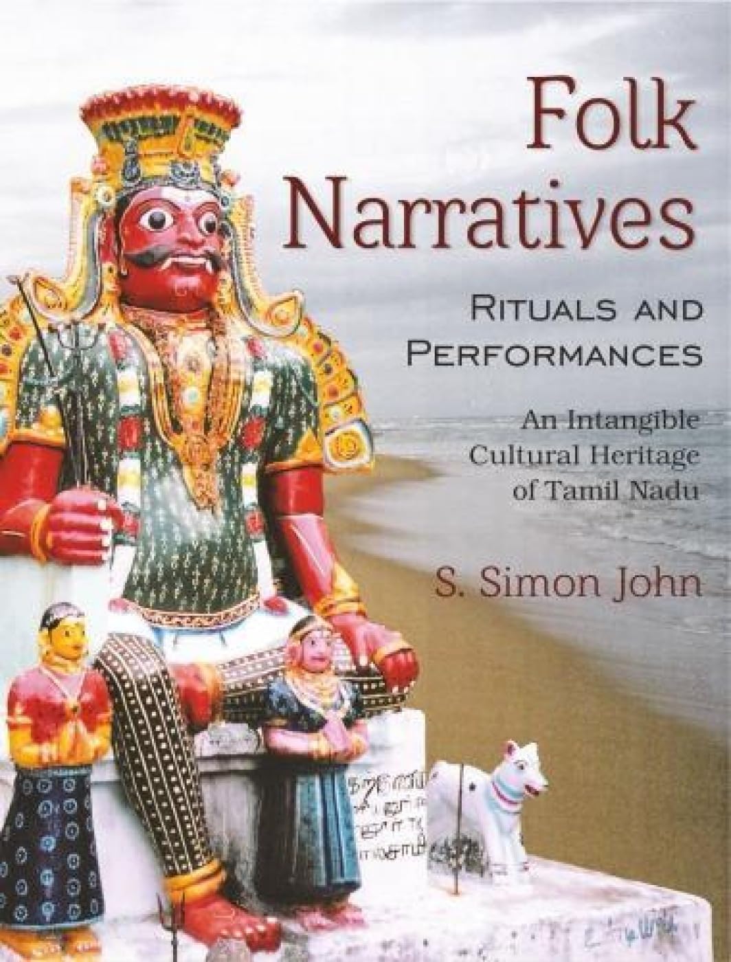 Folk Narratives Rituals and Performances -Hardcover
