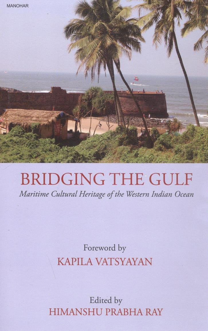 BRIDGING THE GULF: MARITIME CULTURAL HERITAGE OF THE WESTERN INDIAN OCEAN