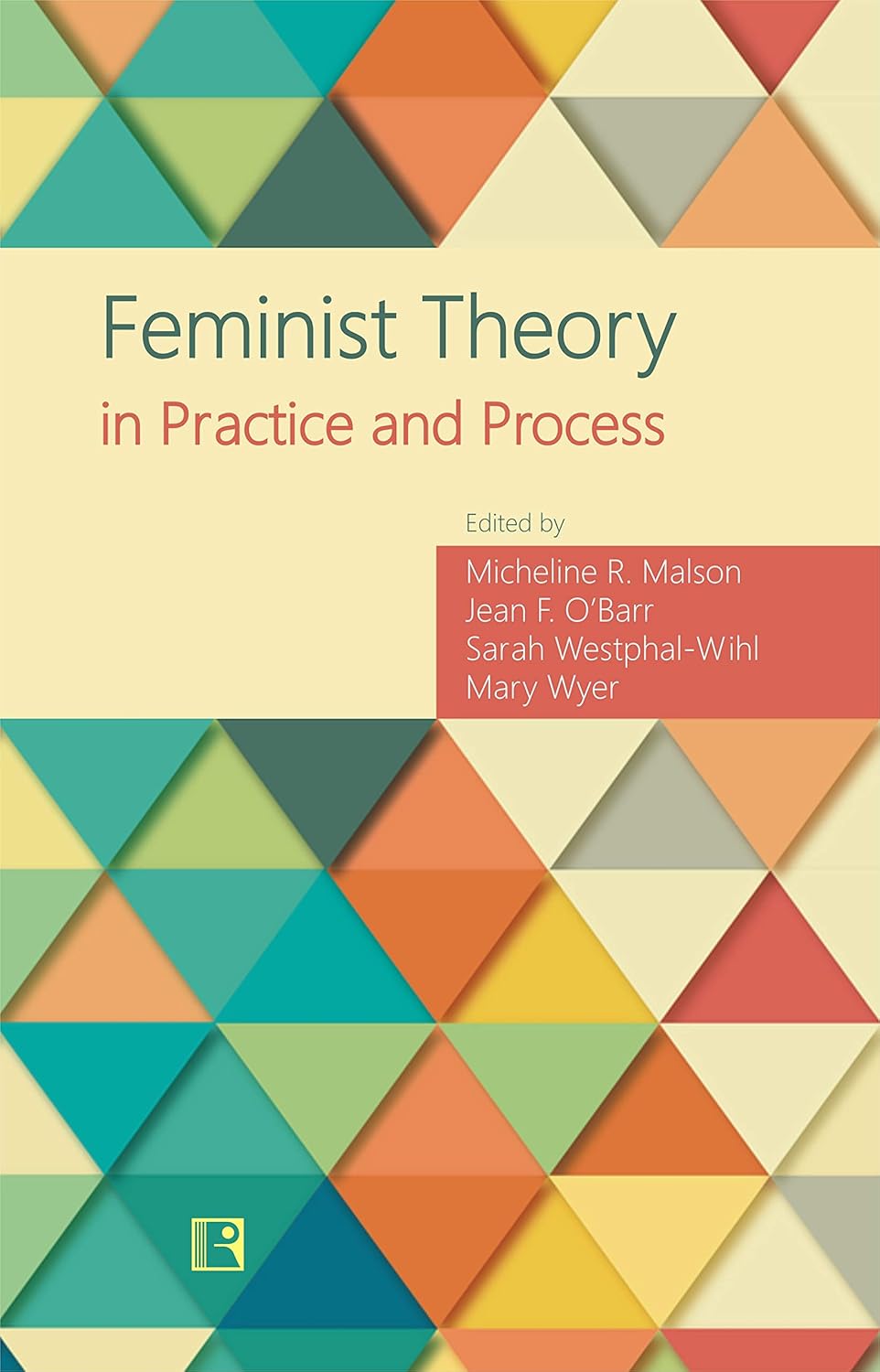 Feminist Theory in Practice and Process -Hardcover