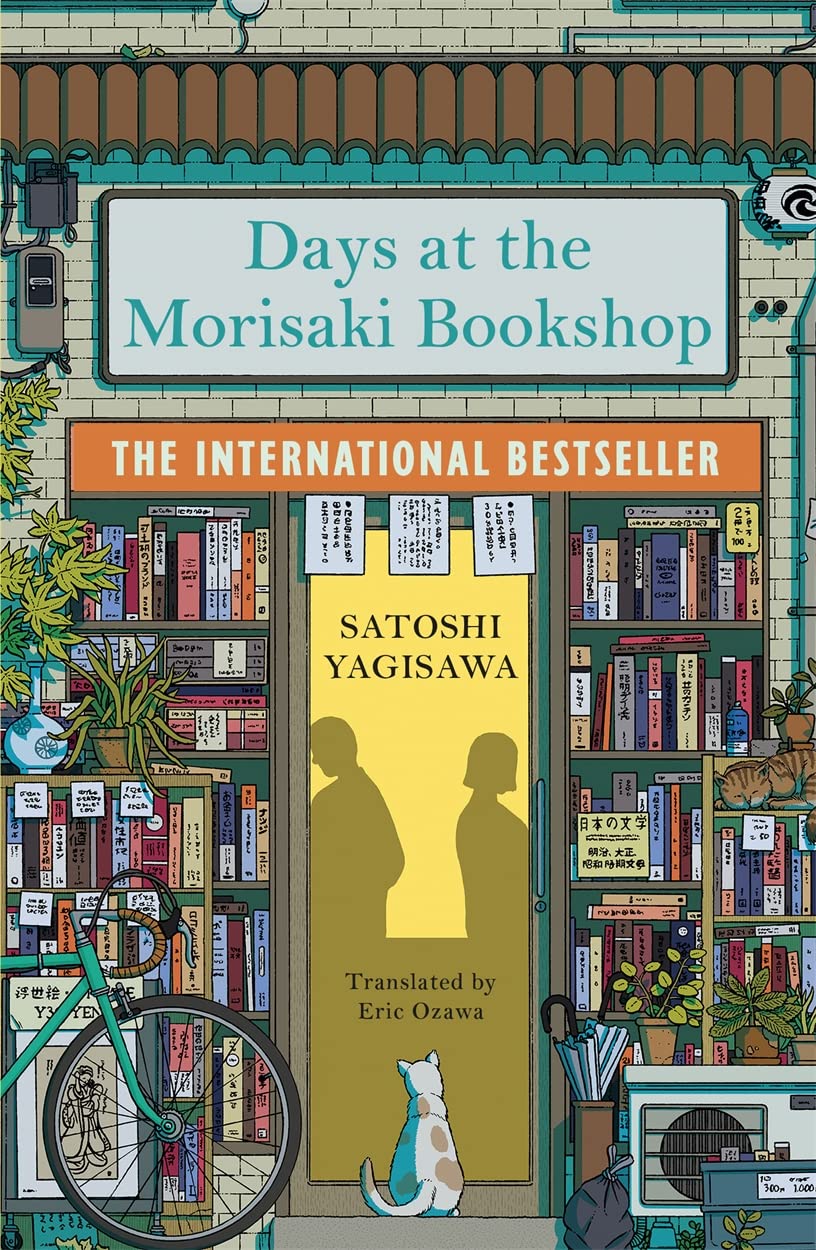 Days at the Morisaki Bookshop : The International Bestseller for lovers of Before the Coffee Gets Cold