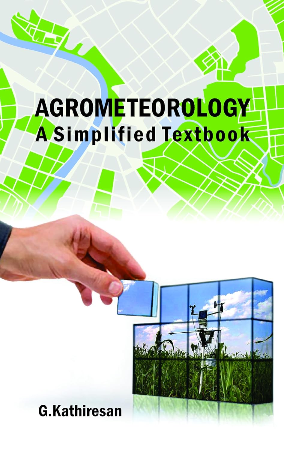 Agrometeorology: A Simplified Textbook