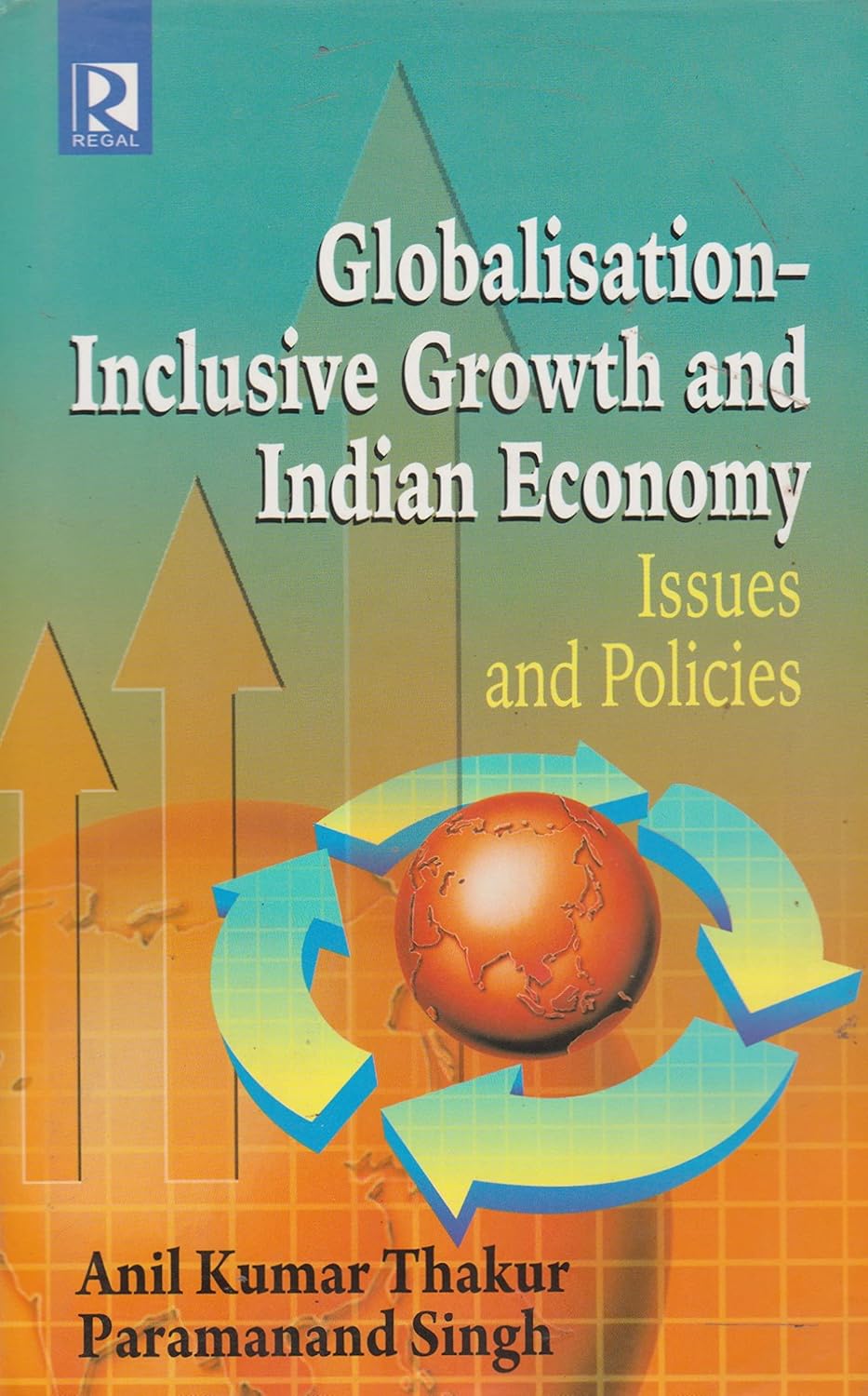 Globalisation Inclusive Growth and Indian Economy
