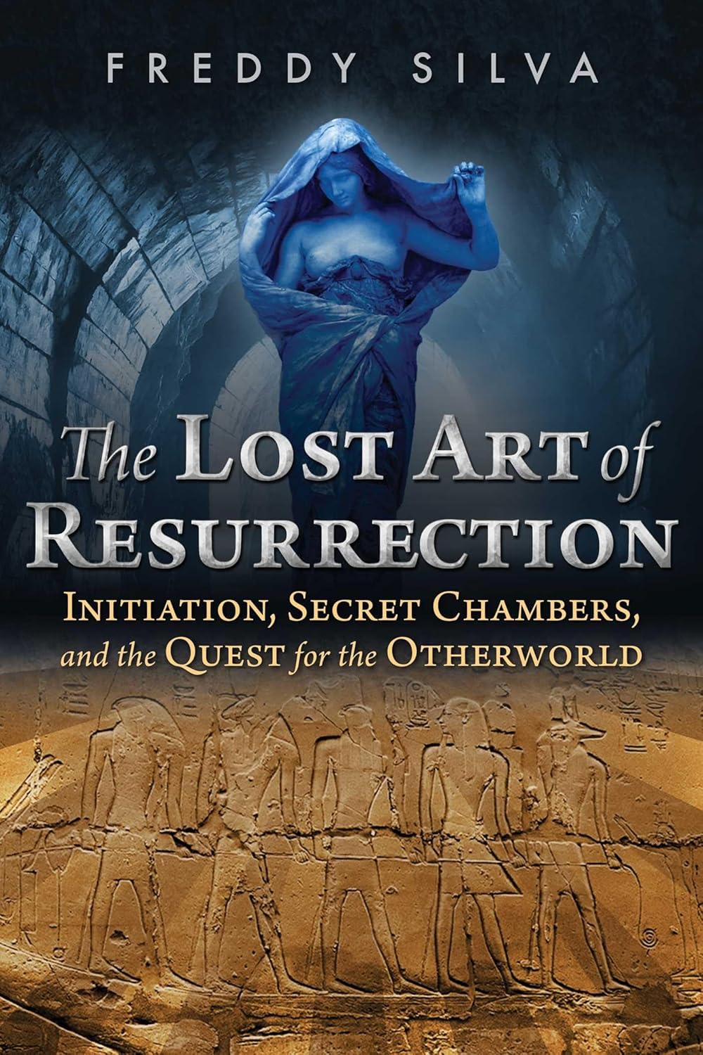 LOST ART OF RESURRECTION, FREDDY SILVA