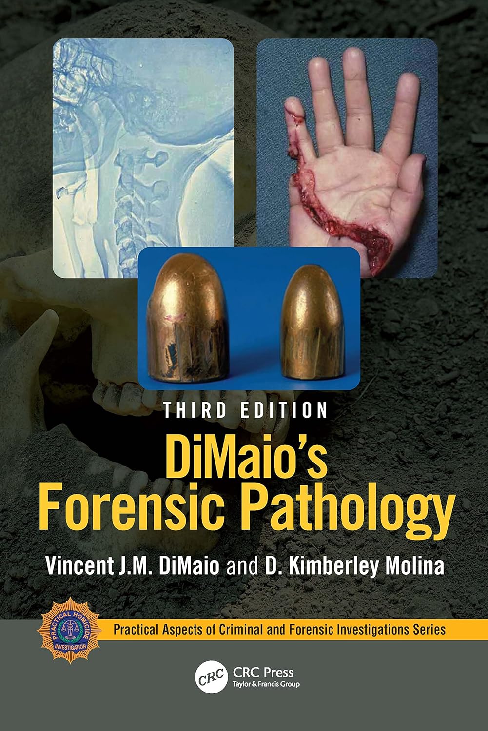 DIMAIO'S FORENSIC PATHOLOGY 3ED (Hardcover 2021)