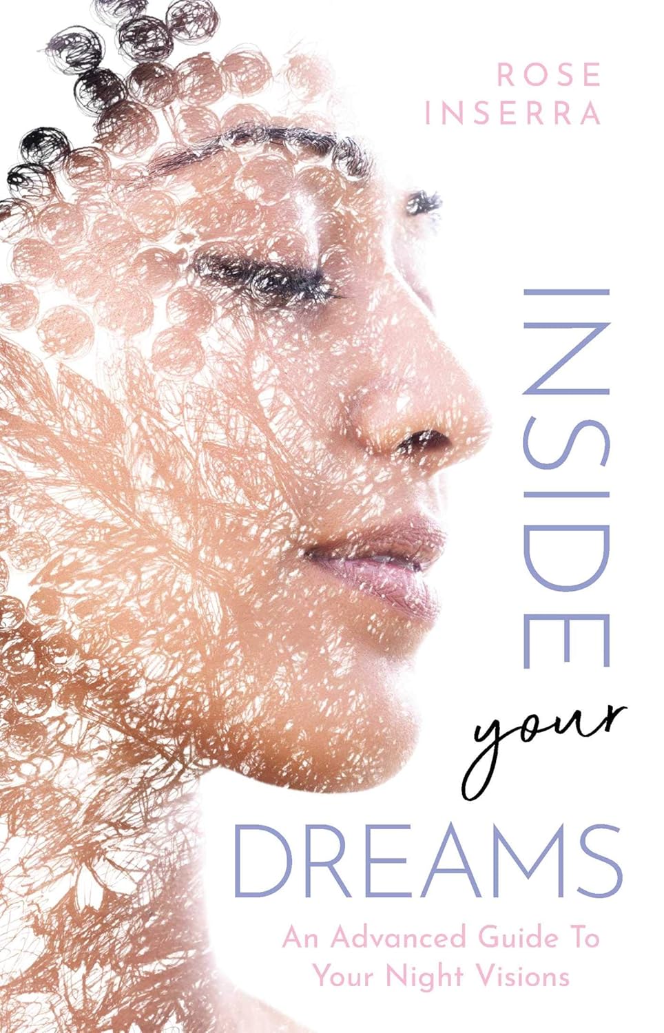 INSIDE YOUR DREAMS, ROSE INSERRA
