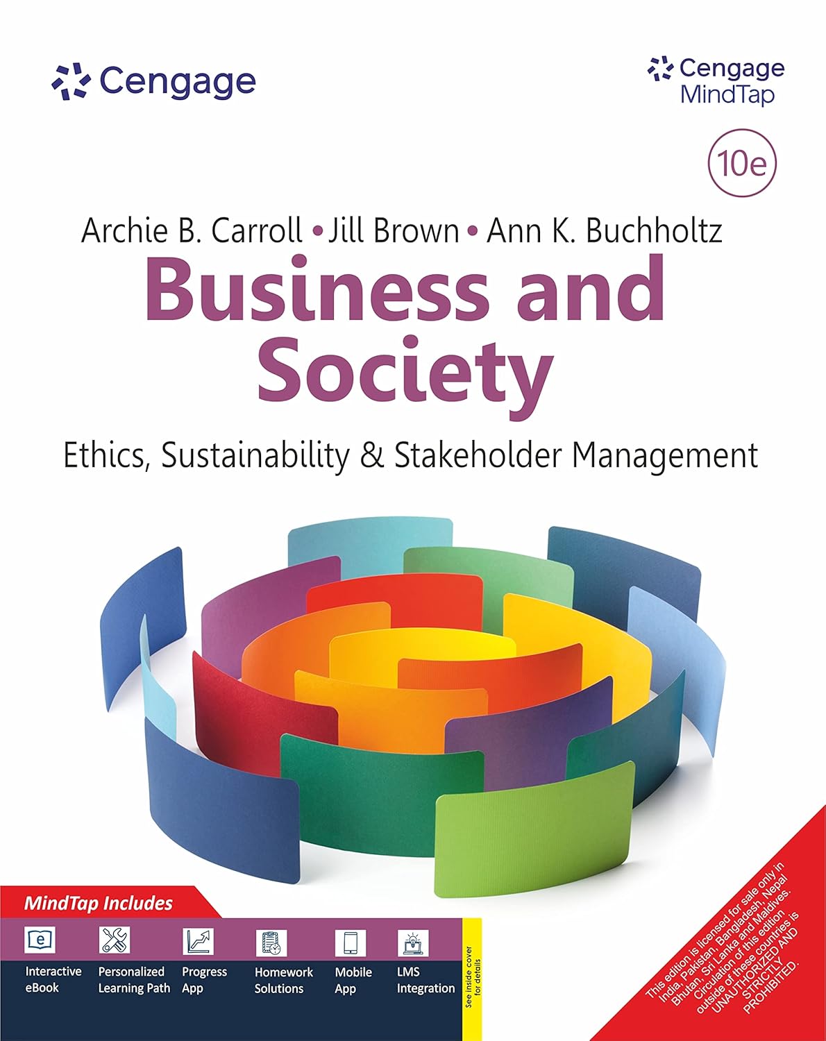 BUSINESS AND SOCIETY: ETHICS, SUSTAINABILITY, AND STAKEHOLDER MANAGEMENT WITH MINDTAP