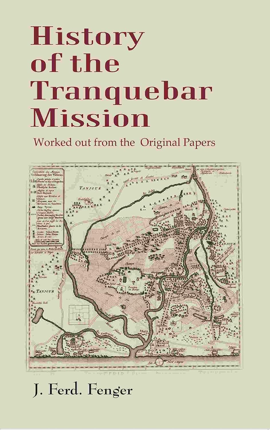 History of the Tranquebar Mission: Worked out from the Original Papers - Hardcover