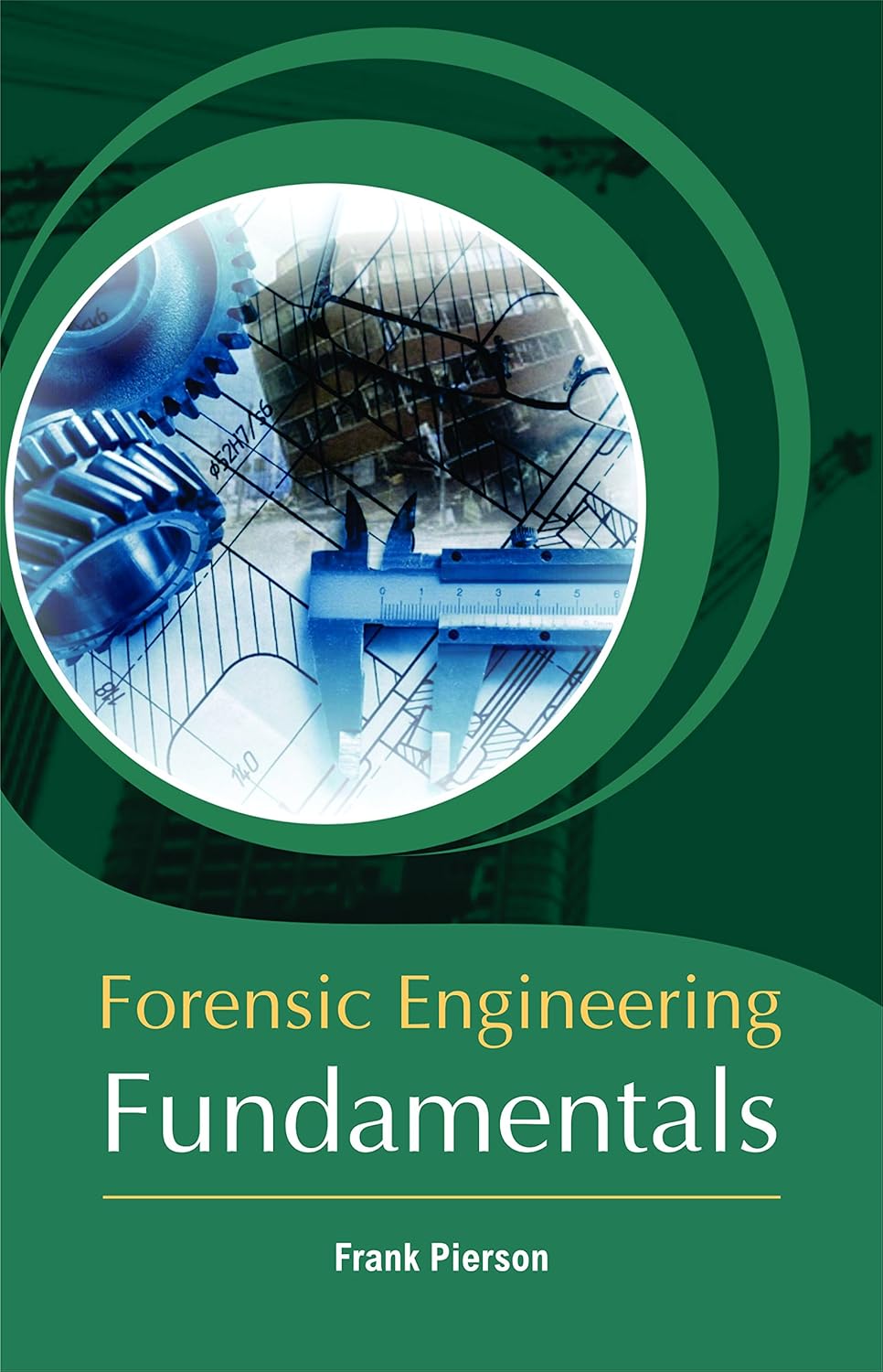 Forensic Engineering Fundamentals