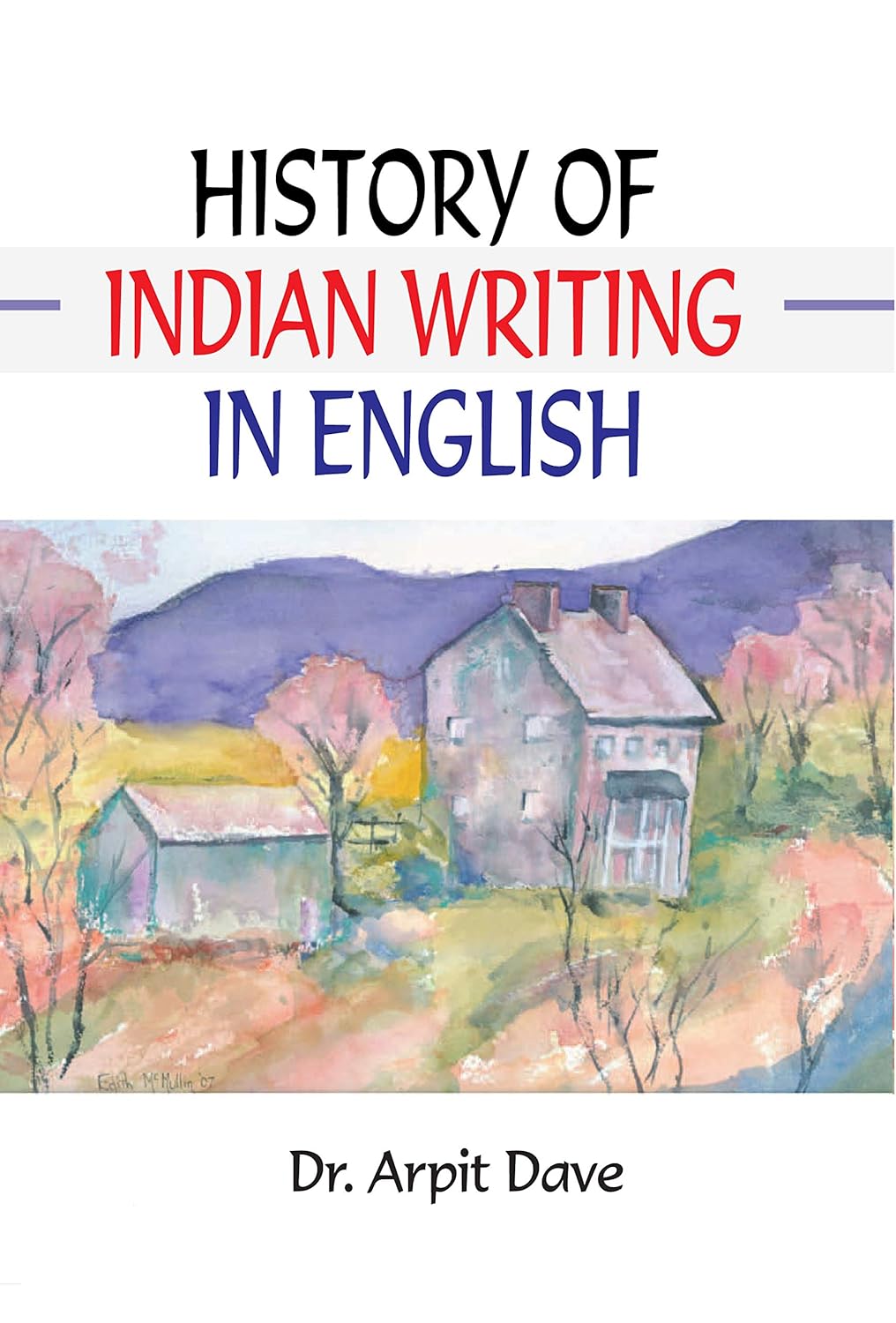 History of Indian Writing in English