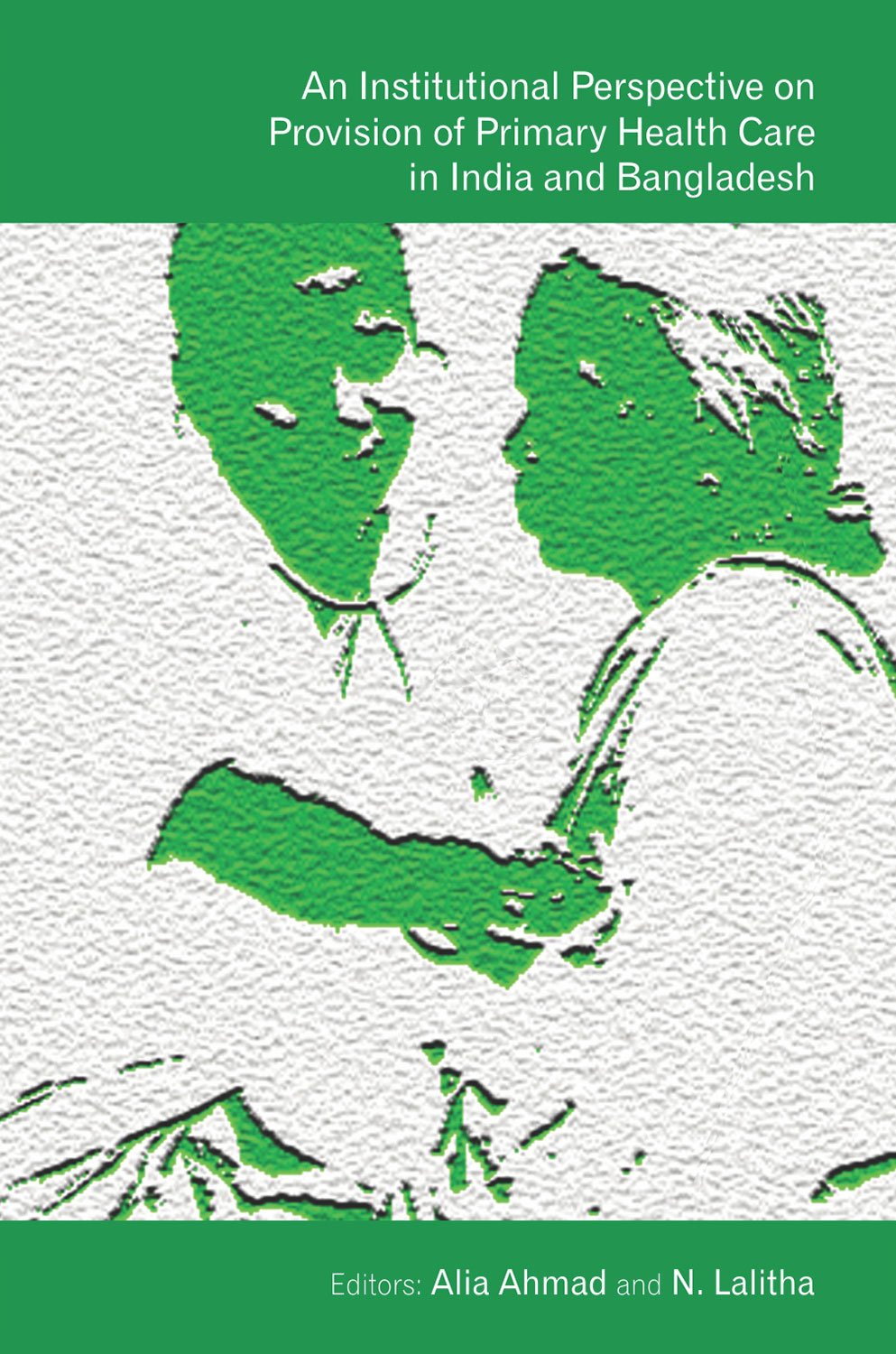 An Institutional Perspective on Provision of Primary Health Care in India and Bangladesh - Hardcover