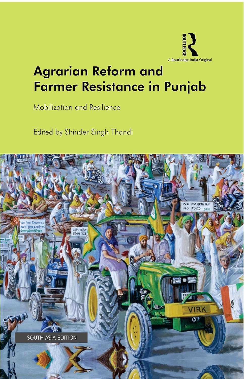 AGRARIAN REFORM AND FARMER RESISTANCE IN PUNJAB: MOBILZATION AND RESILIENCE