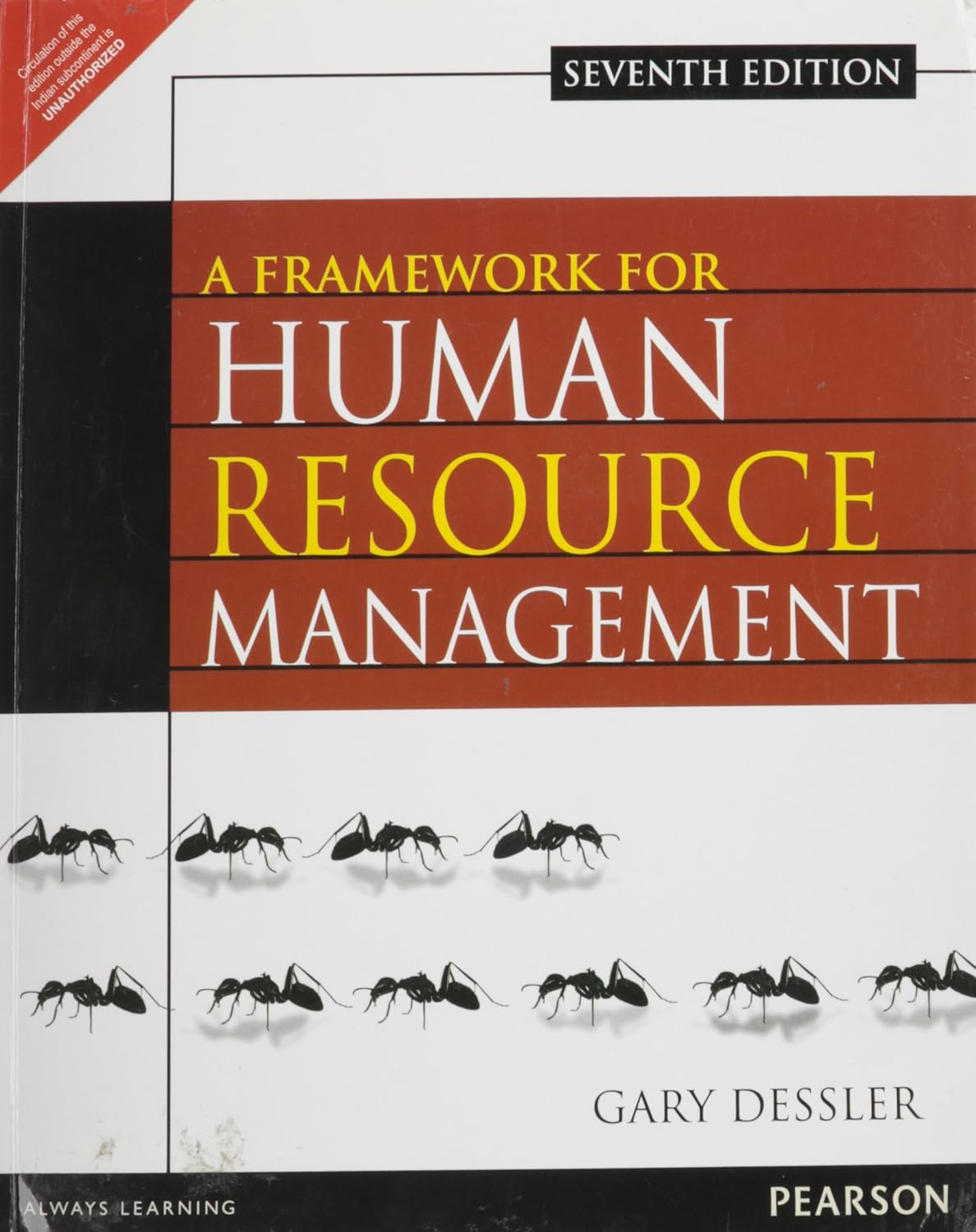 FRAMEWORK FOR HUMAN RESOURCE MANAGEMENT, 7TH EDN