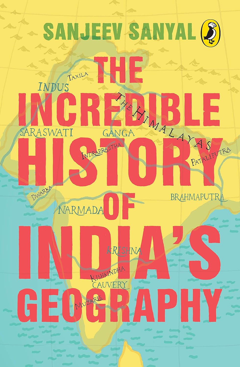 Incredible History Of India'S Geography,