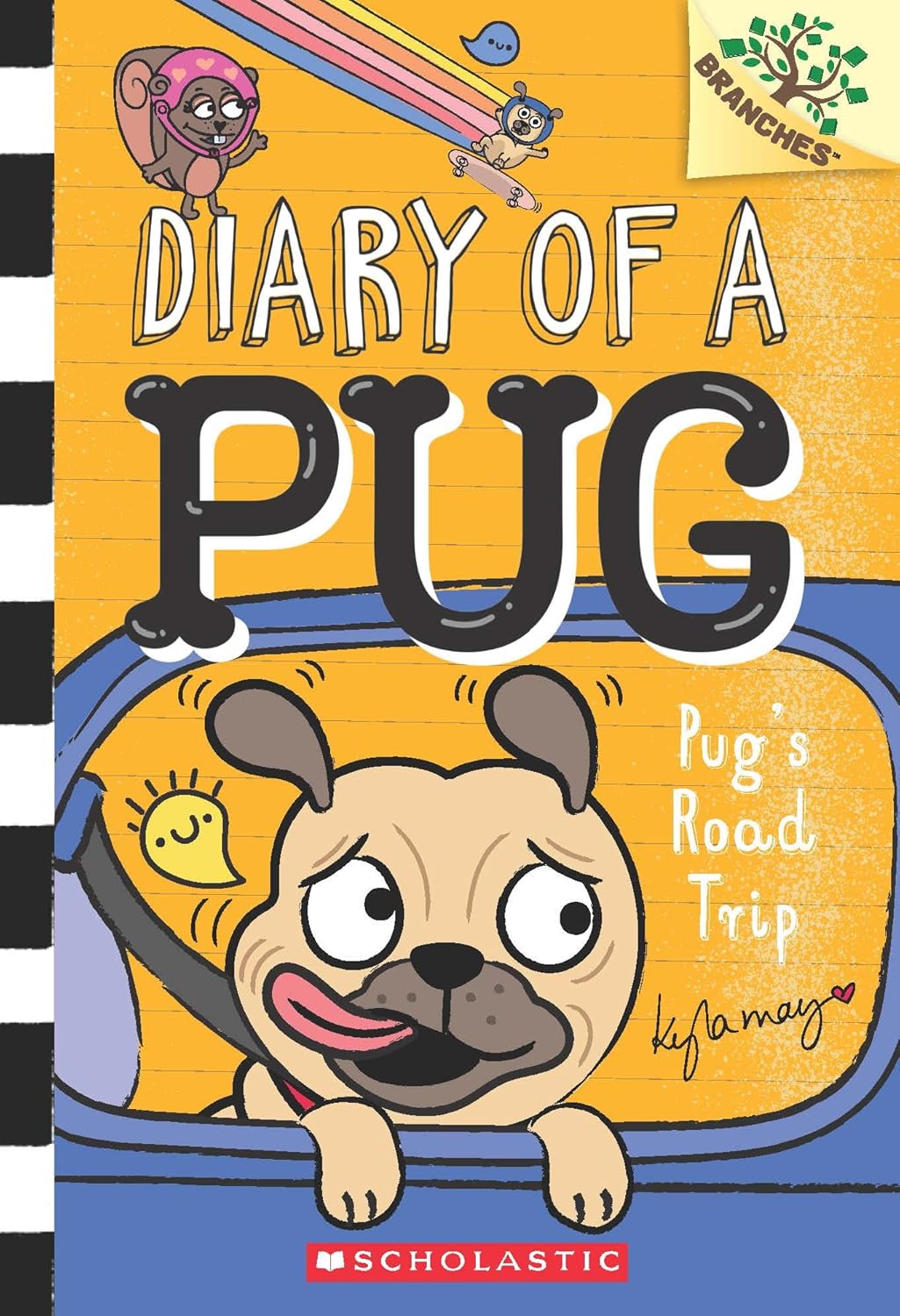Diary of a Pug #7: Pug's Road Trip (A Branches Book)