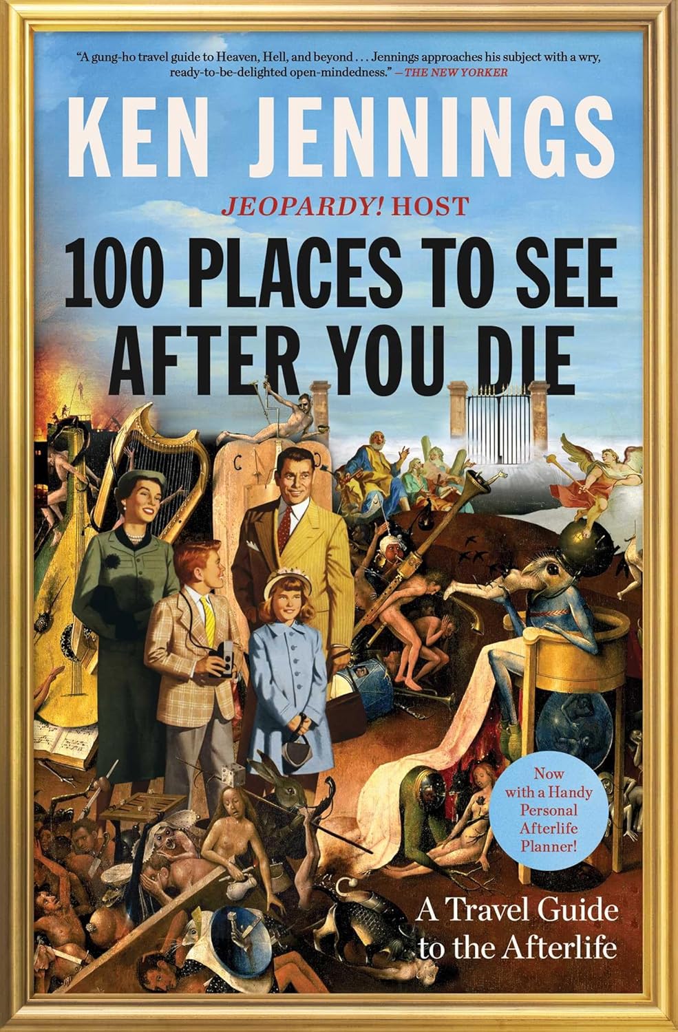 100 PLACES TO SEE AFTER YOU DIE, KEN JENNINGS
