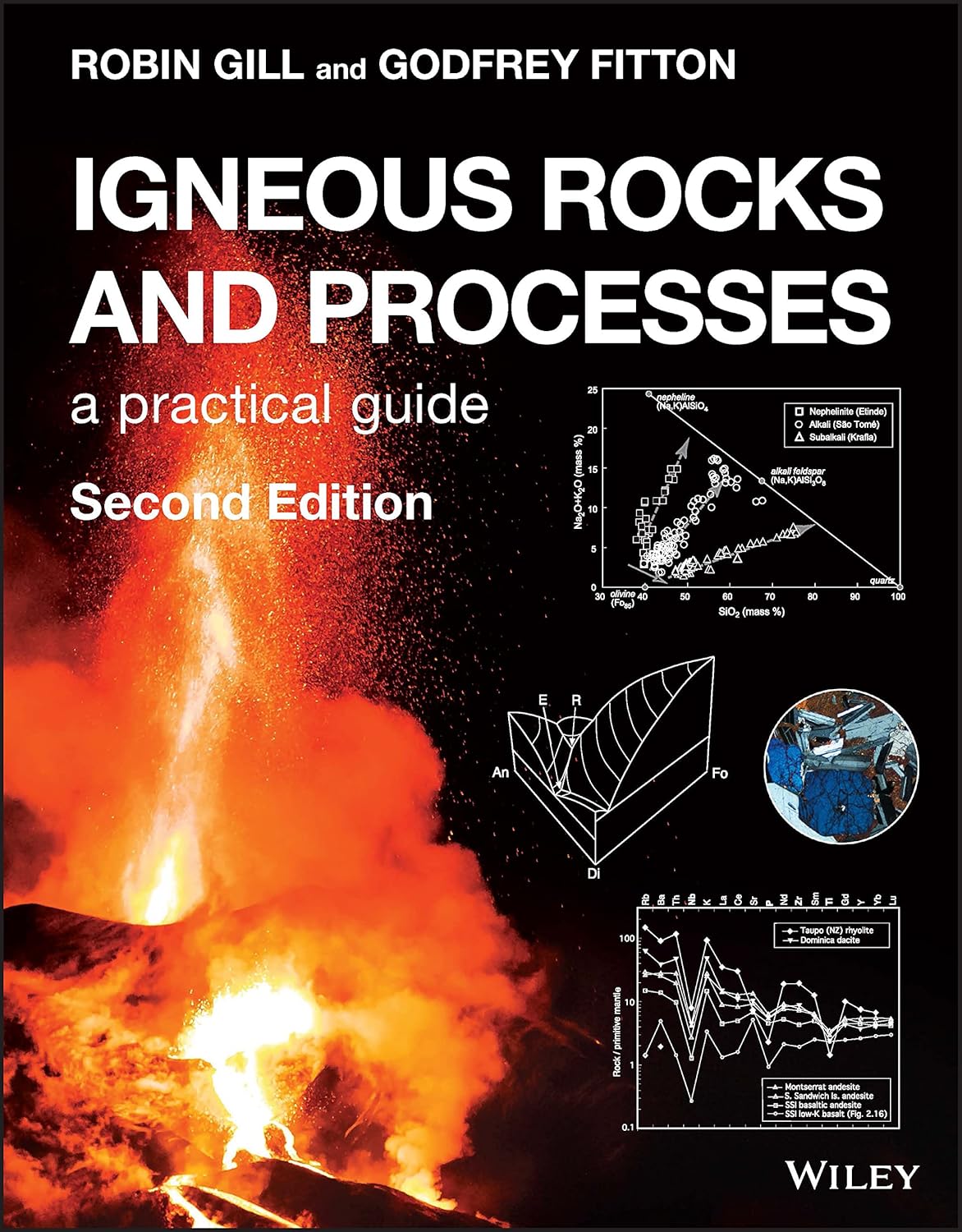 IGNEOUS ROCKS AND PROCESSES - A PRACTICAL GUIDE 2E