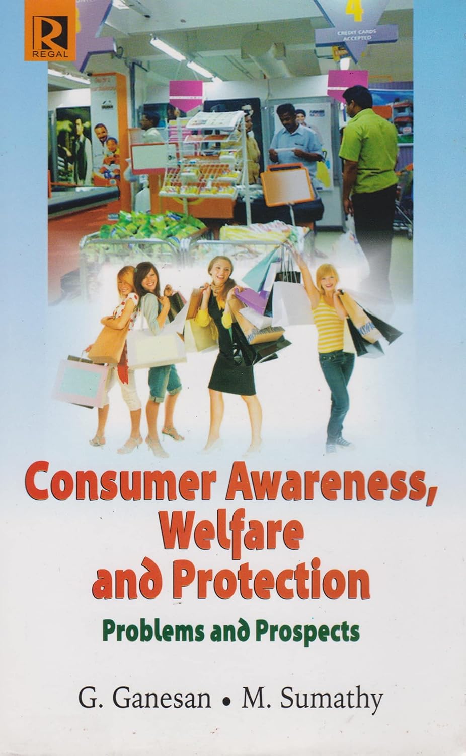 Consumer Awareness Welfare and Protection