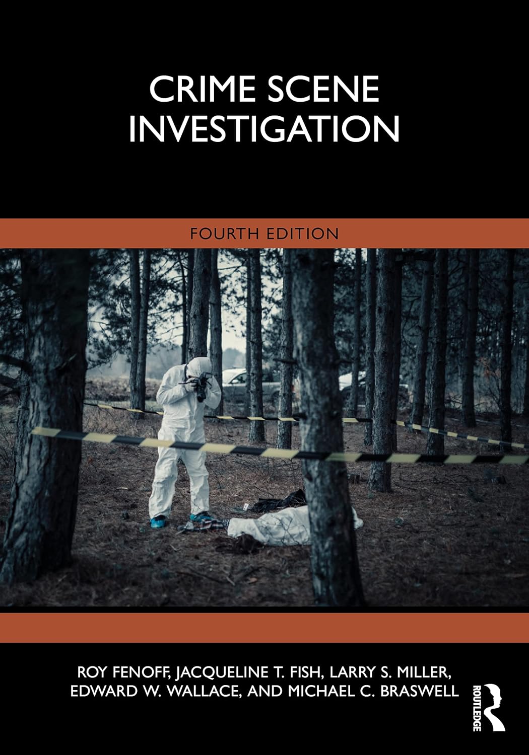 CRIME SCENE INVESTIGATION, 4TH EDITION