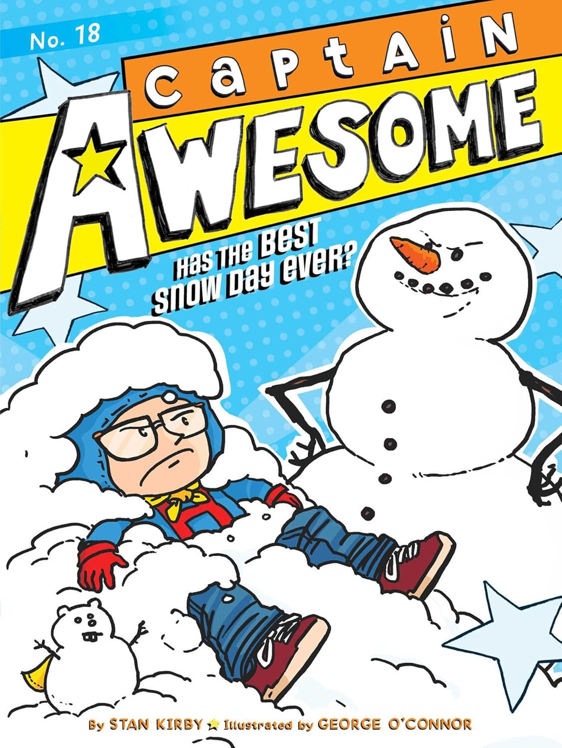 CAPTAIN AWESOME HAS THE BEST SNOW DAY EVER?, STAN KIRBY