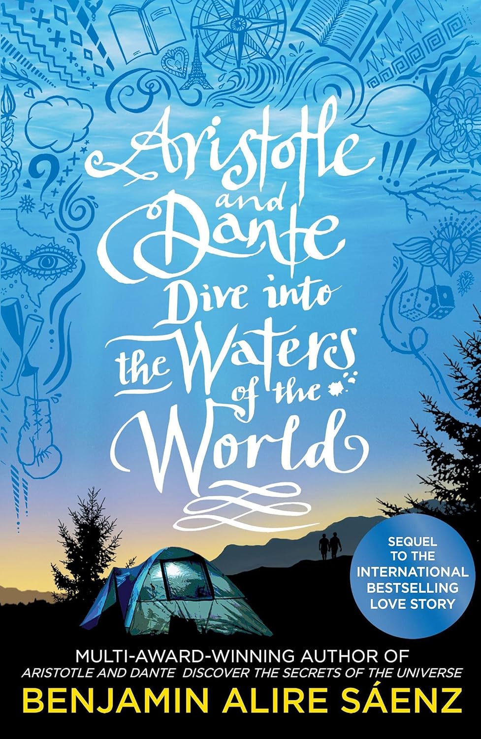 ARISTOTLE AND DANTE DIVE INTO THE WATERS OF THE WORLD, BENJAMIN ALIRE SAENZ