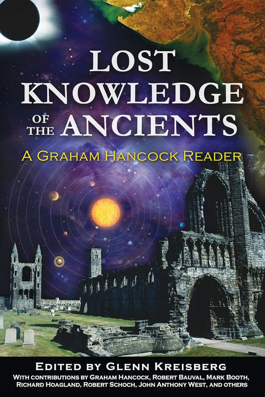LOST KNOWLEDGE OF THE ANCIENTS, GLENN KREISBERG