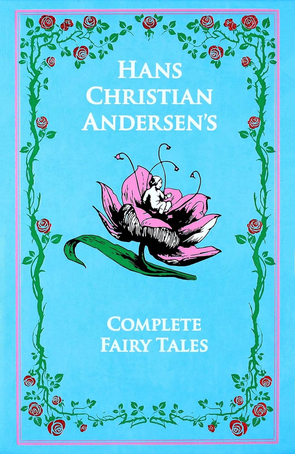 HANS CHRISTIAN ANDERSEN'S COMPLETE FAIRY TALES, HANS CHRISTIAN ANDERSEN