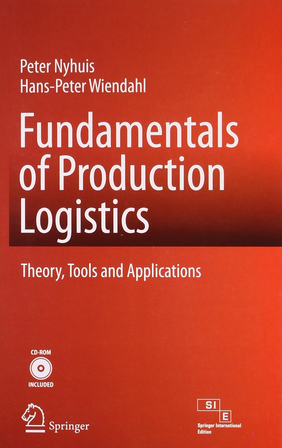 FUNDAMENTALS OF PRODUCTION LOGISTICS THEORY TOOLS AND APPLICATIONS