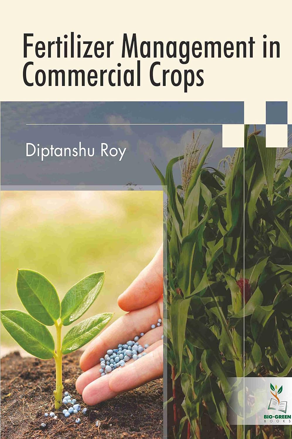 Fertilizer Management in Commercial Crops