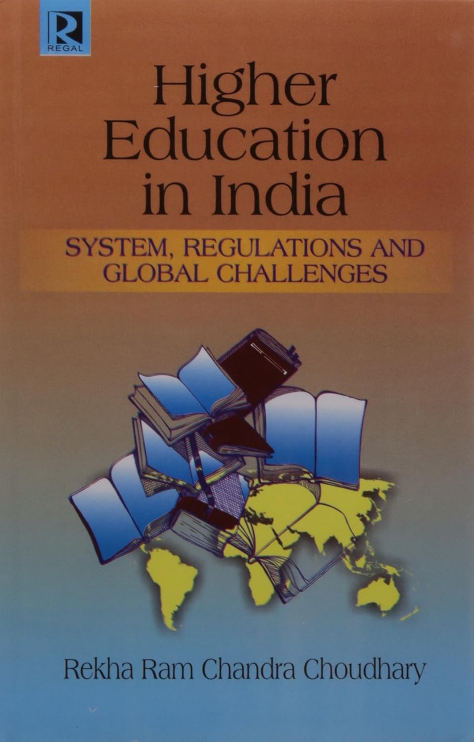 Higher Education in India: System, Regulation and Global Challenges