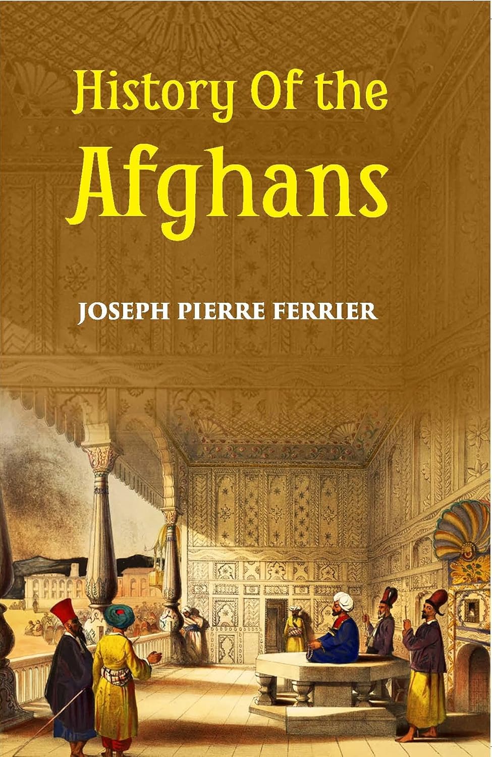 History Of The Afghans - HARDCOVER