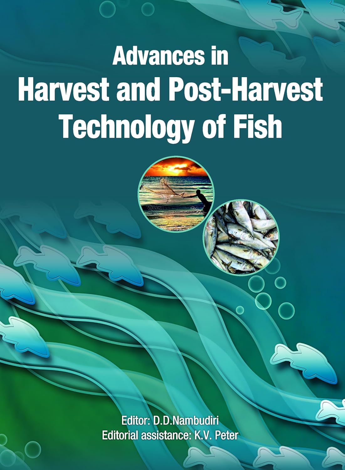 Advances in Harvest and Postharvest Technology of Fish