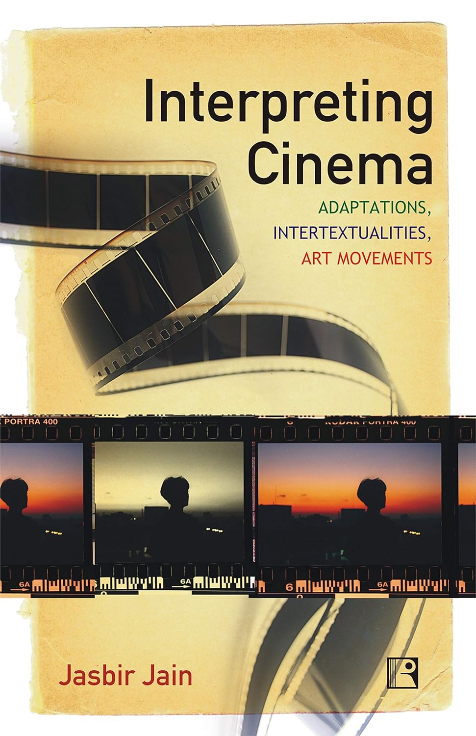 Interpreting Cinema: Adaptations, Intertextualities, Art Movements -Hardcover